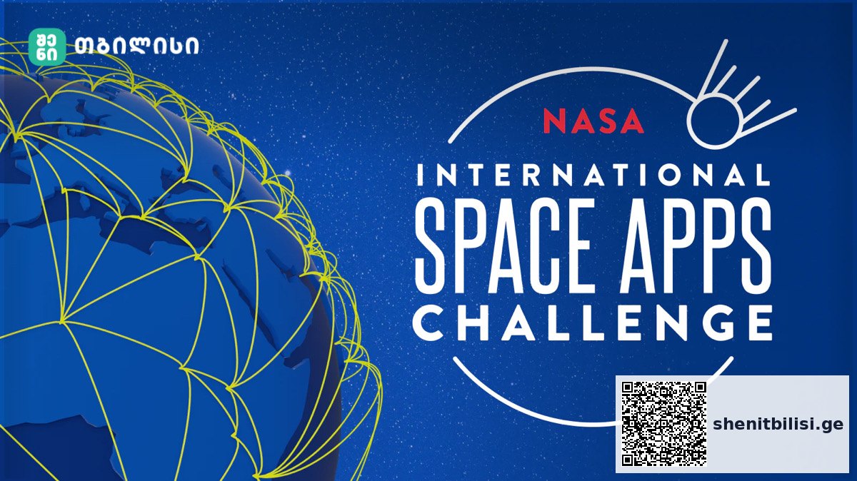 თბილისში NASA Space Apps Challenge 2024 გაიმართება — შენი თბილისი